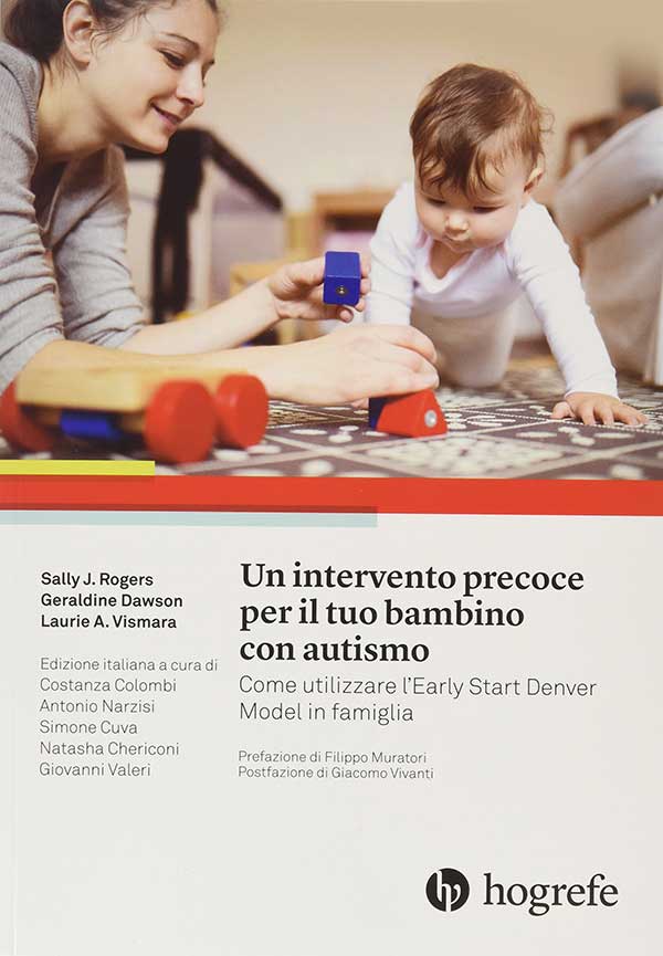 Un intervento precoce per il tuo bambino con autismo. Come utilizzare l'Early Start Denver Model in famiglia